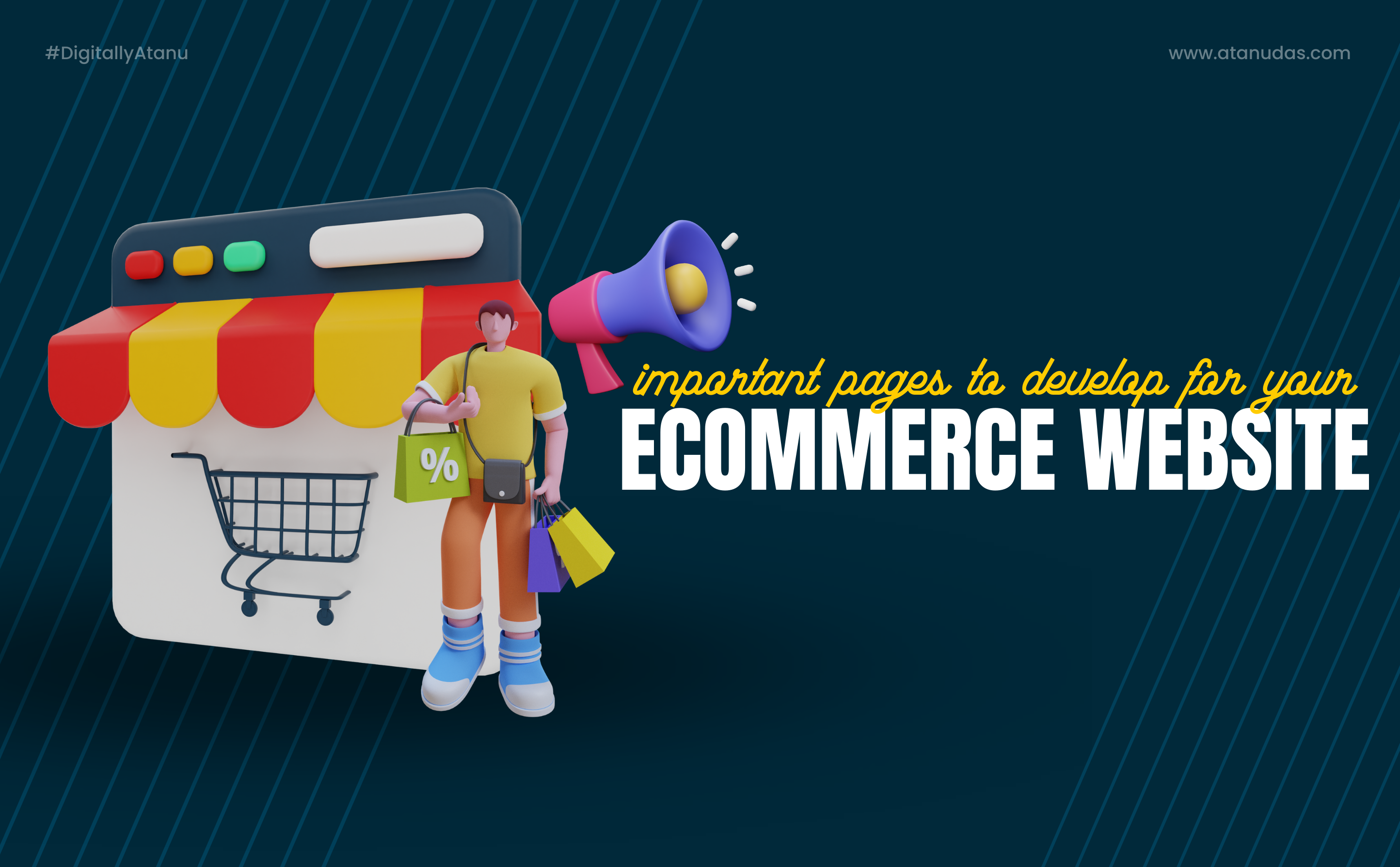 Important Pages To Develop For Your eCommerce Store - Digitally Atanu